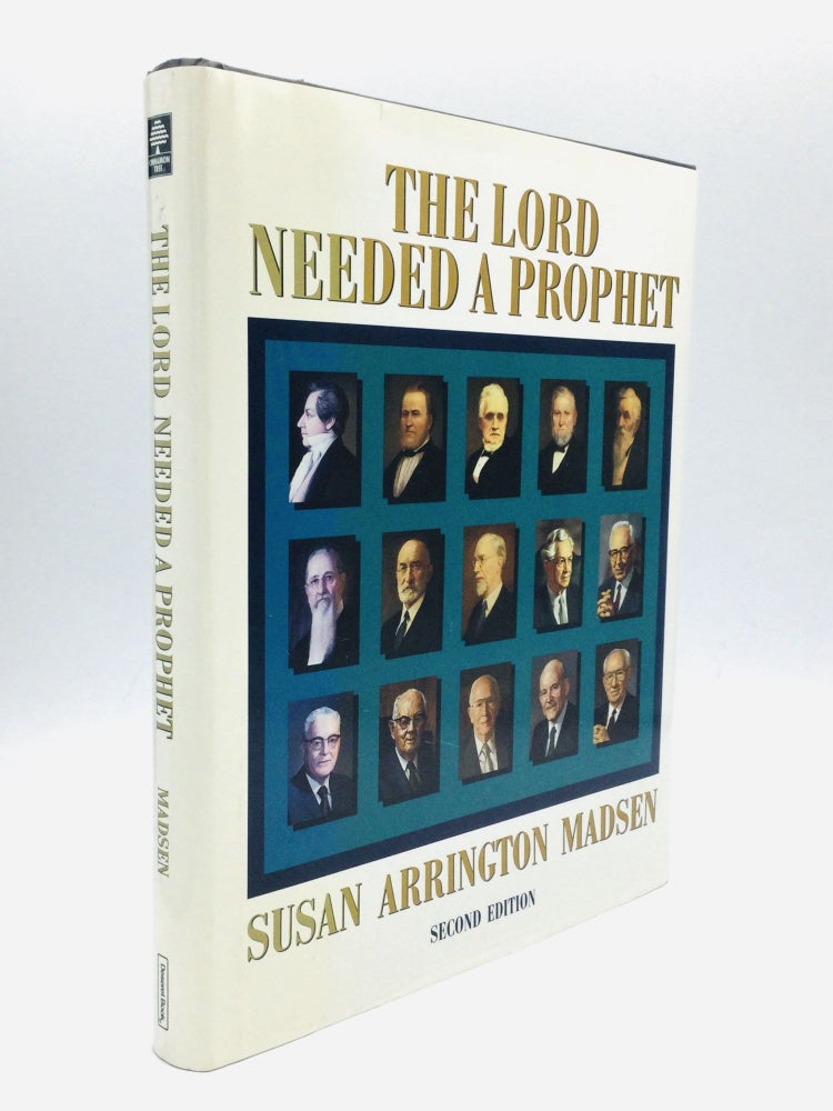 Item #70659 THE LORD NEEDED A PROPHET. Susan Arrington Madsen.
