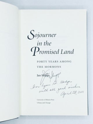 SOJOURNER IN THE PROMISED LAND: Forty Years among the Mormons