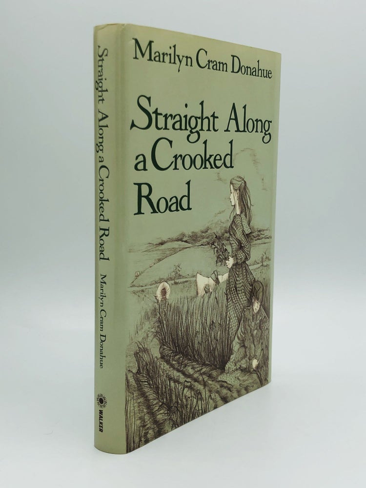 Item #70973 STRAIGHT ALONG A CROOKED ROAD. Marilyn Cram Donahue.