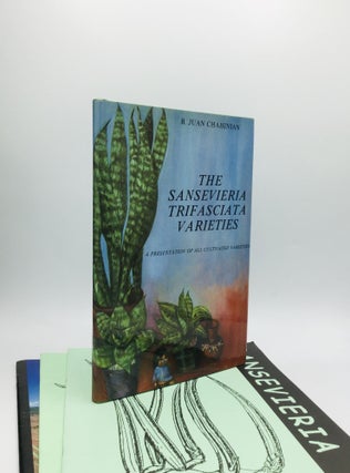 Item #71415 THE SANSEVIERIA TRIFASCIATA VARIETIES: A Presentation of All Cultivated Varieties. B....