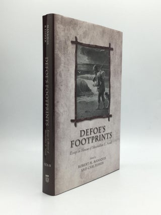 Item #71427 DEFOE'S FOOTPRINTS: Essays in Honour of Maximillian E. Novak. Robert M. Maniquis,...
