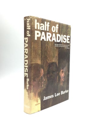 Item #71735 HALF OF PARADISE. James Lee Burke