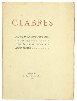 Item #71745 GLABRES: Quatorze Sonnets et Une Élégie. Henri Béraud
