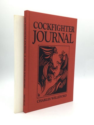 Item #71762 COCKFIGHTER JOURNAL: Proof and Limited Edition. Charles Willeford