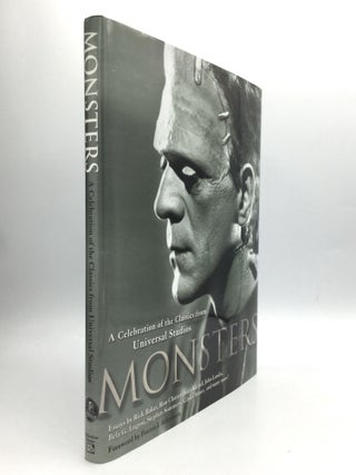 Item #71957 MONSTERS: A Celebration of the Classics from Universal Studios. Roy Milano, Gloria...