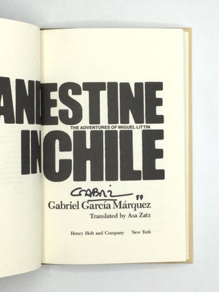 CLANDESTINE IN CHILE: The Adventures of Miguel Littin