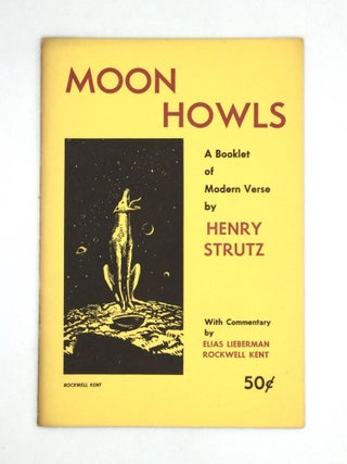Item #72449 MOON HOWLS: A Booklet of Modern Verse, with Commentary by Elias Lieberman and...