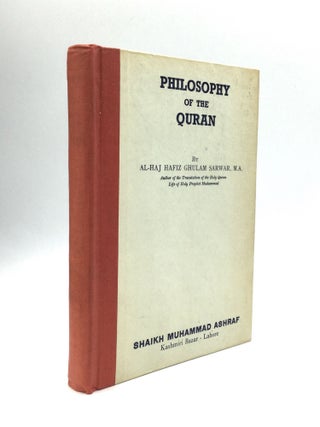 Item #72570 PHILOSOPHY OF THE QURAN. Al-Haj Hafiz Ghulam Sarwar, M. A