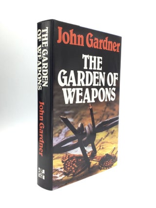 Item #72888 THE GARDEN OF WEAPONS. John Gardner