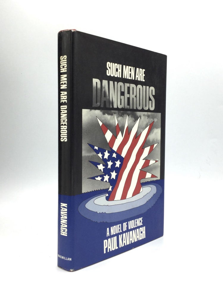 Item #72922 SUCH MEN ARE DANGEROUS: A Novel of Violence. Lawrence Block, Paul Kavanagh.