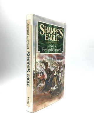 Item #73060 SHARPE’S EAGLE: Richard Sharpe and the Talavera Campaign, July 1809. Bernard Cornwell