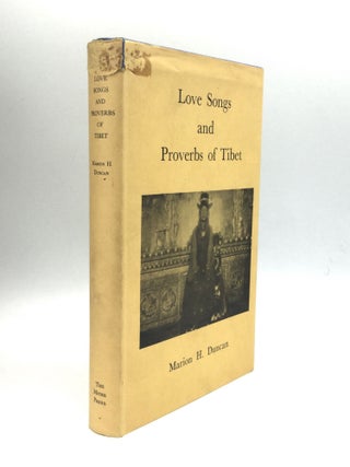 Item #73067 LOVE SONGS AND PROVERBS OF TIBET. Marion H. Duncan