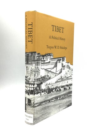 Item #73150 TIBET: A Political History. Tsepon W. D. Shakabpa