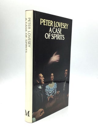 Item #73181 A CASE OF SPIRITS. Peter Lovesey