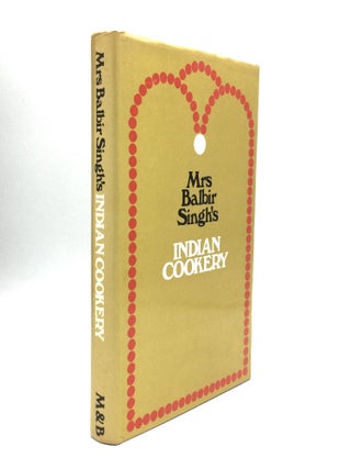 Item #73307 Mrs Balbir Singh's INDIAN COOKERY. Mrs Balbir Singh