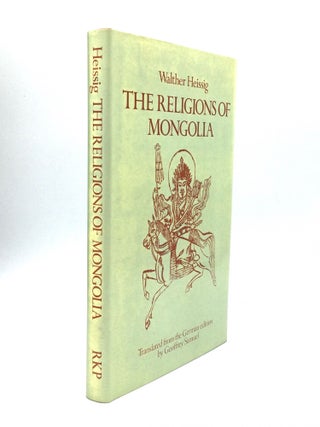 Item #73330 THE RELIGIONS OF MONGOLIA. Walther Heissig