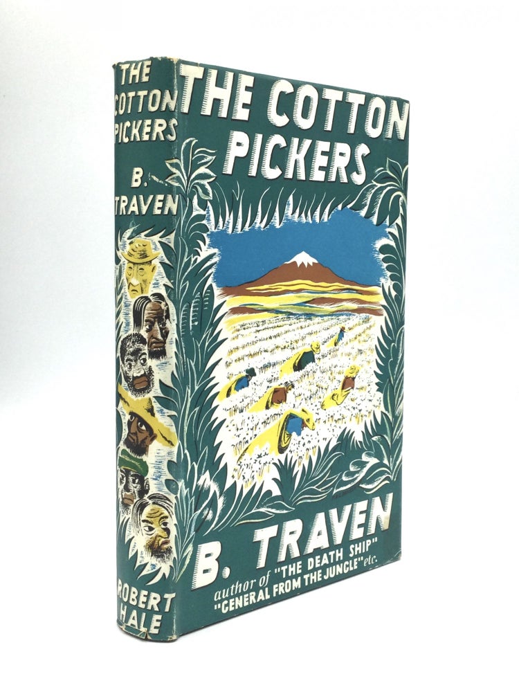 Item #73382 THE COTTON PICKERS. B. Traven.