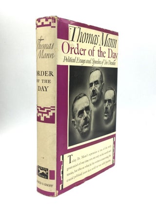 Item #73388 ORDER OF THE DAY: Political Essays and Speeches of Two Decades. Thomas Mann