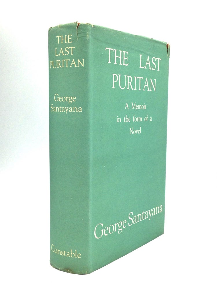 Item #73420 THE LAST PURITAN: A Memoir in the Form of a Novel. George Santayana.