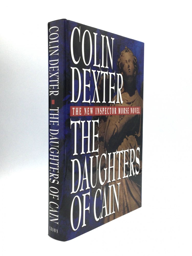 Item #73441 THE DAUGHTERS OF CAIN. Colin Dexter.
