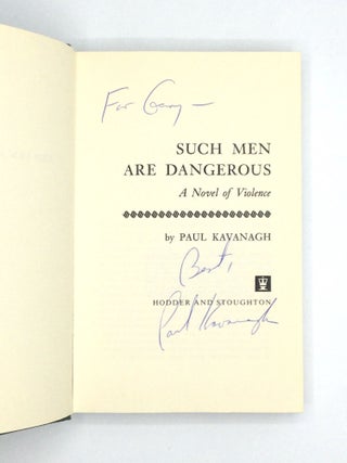 SUCH MEN ARE DANGEROUS: A Novel of Violence