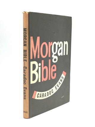Item #73475 MORGAN BIBLE. Caradoc Evans