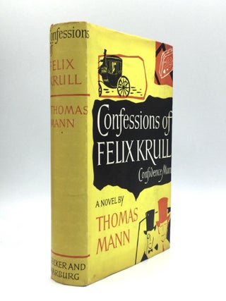 Item #73502 CONFESSIONS OF FELIX KRULL, CONFIDENCE MAN: Memoirs Part I. Thomas Mann