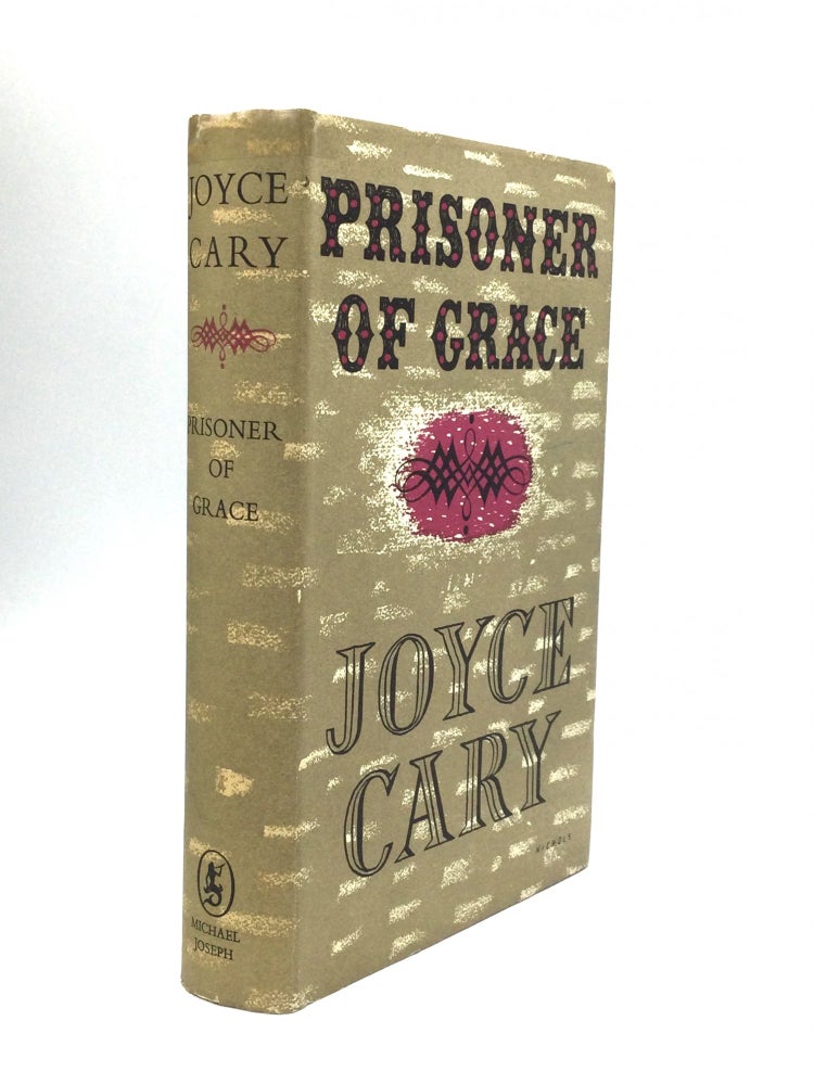 Item #73579 PRISONER OF GRACE. Joyce Cary.