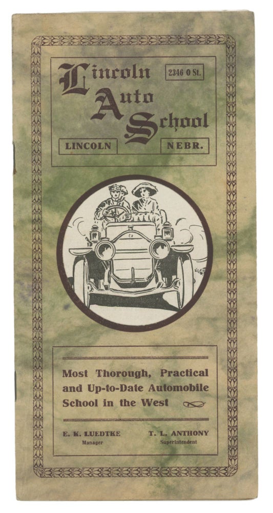 Item #73702 LINCOLN AUTO SCHOOL: “Most Thorough, Practical and Up-to-Date Automobile School in the West”