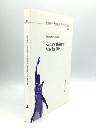 Item #73753 SARTRE'S THEATRE: Acts for Life. Peter Lang