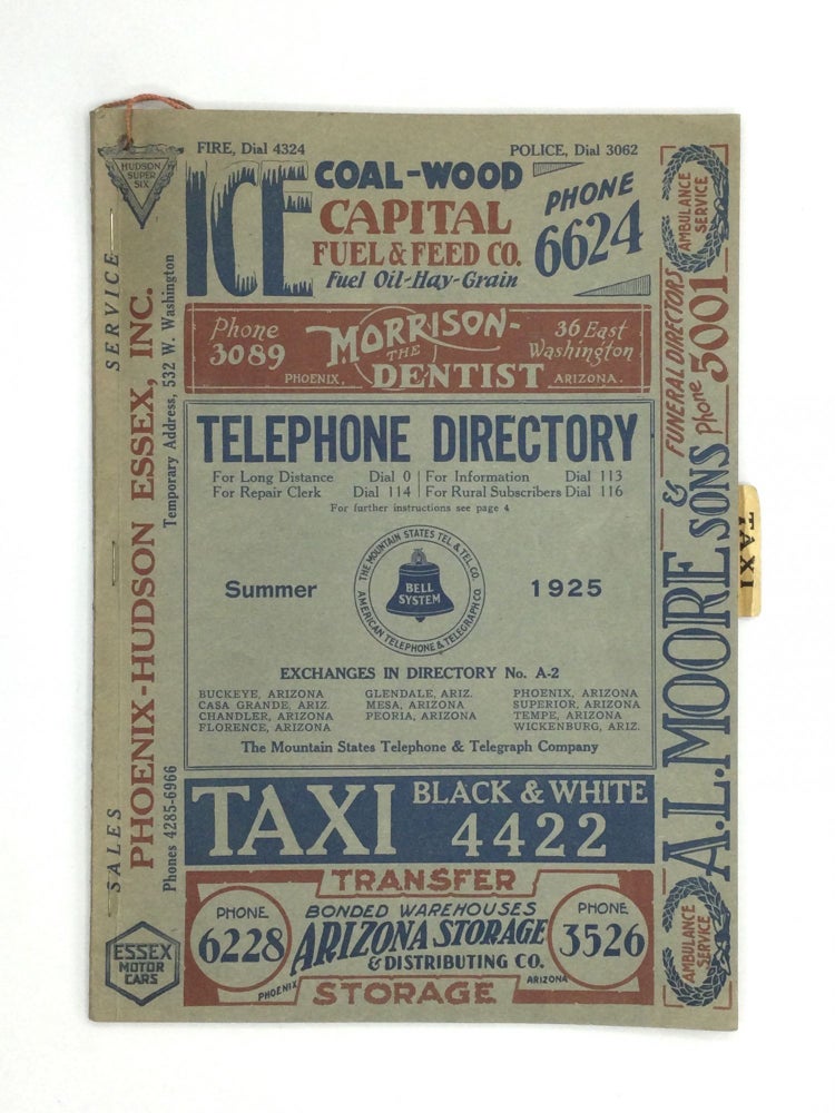 Item #73792 TELEPHONE DIRECTORY FOR BUCKEYE, CASA GRANDE, CHANDLER, FLORENCE, GLENDALE, MESA, PEORIA, PHOENIX, SUPERIOR, TEMPE, [AND] WICKENBURG, ARIZONA: Directory No. A-2 – Summer, 1925. The Mountain States Telephone, Telegraph Company.