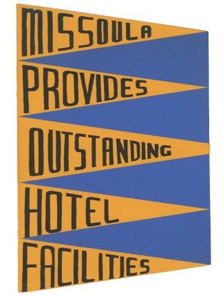 Item #73804 MISSOULA PROVIDES OUTSTANDING HOTEL FACILITIES. Montana