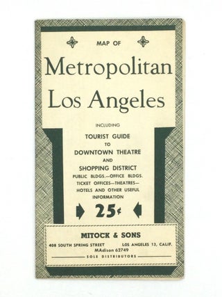 Item #73812 MAP OF METROPOLITAN LOS ANGELES, Including Tourist Guide to Downtown Theatre and...