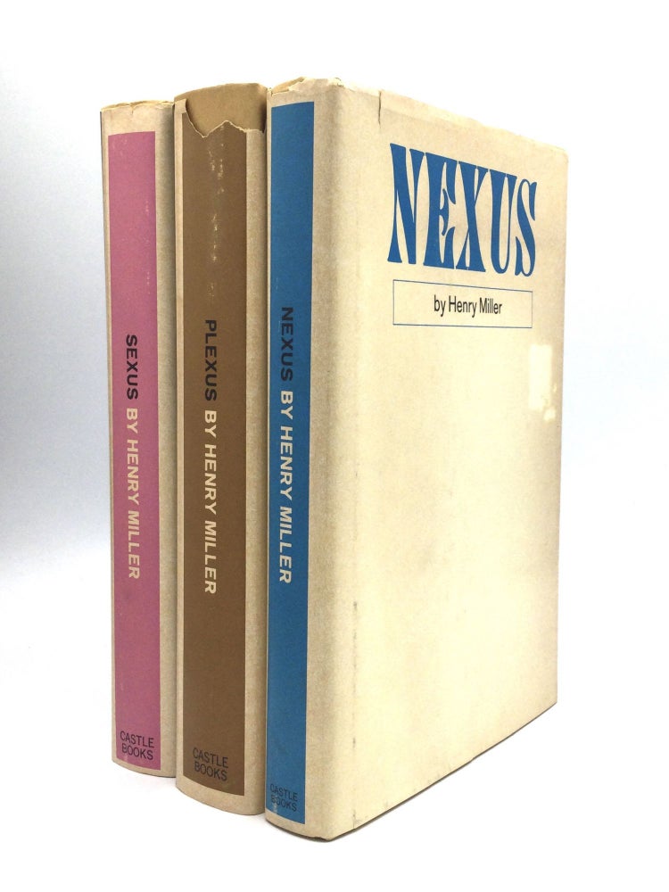 Item #73997 The Rosy Crucifixion: SEXUS, PLEXUS, NEXUS. Henry Miller.