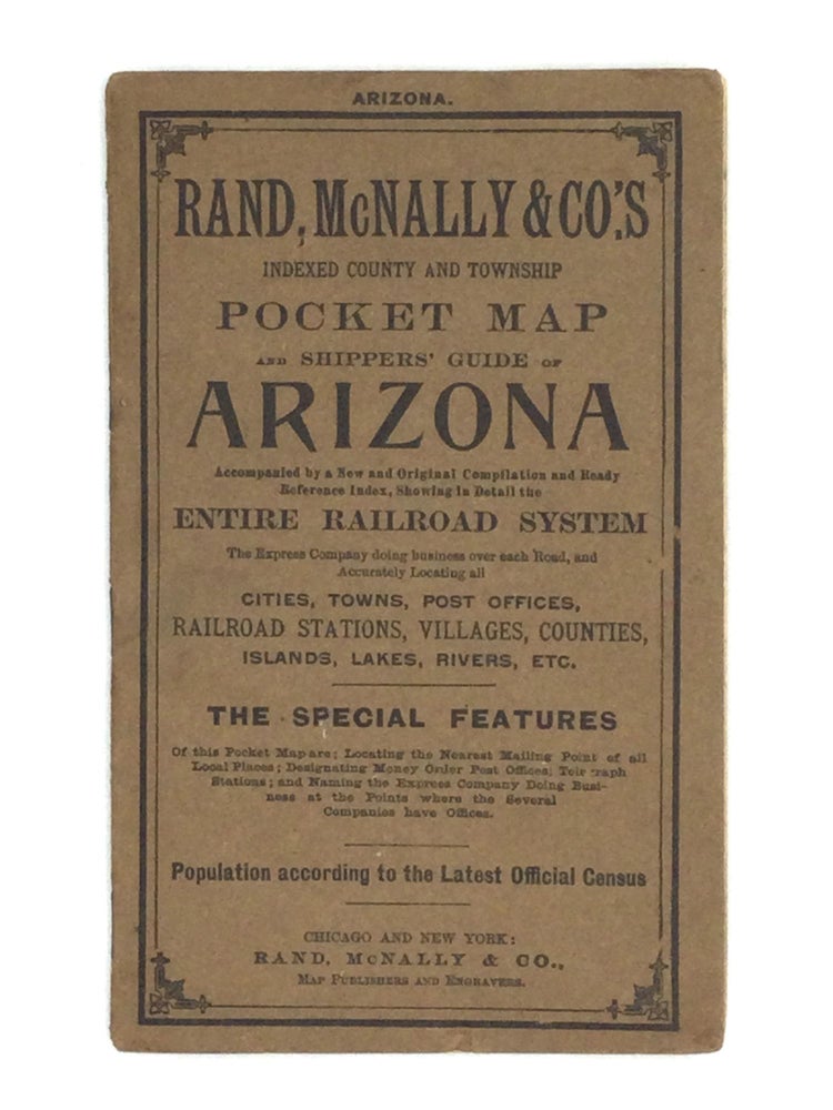 Item #74043 RAND, MCNALLY & CO.’S INDEXED COUNTY AND TOWNSHIP POCKET MAP AND SHIPPERS’ GUIDE OF ARIZONA. Arizona.