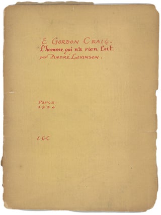 Item #74070 “E. GORDON CRAIG: L’HOMME QUI N’A RIEN FAIT”. Edward Gordon Craig,...