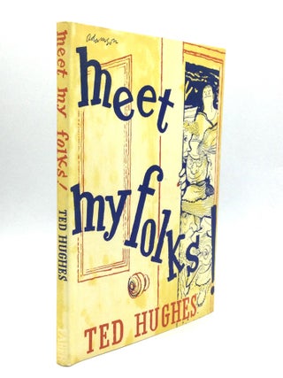Item #74132 MEET MY FOLKS. Ted Hughes