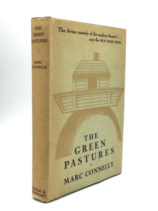 Item #74133 THE GREEN PASTURES: A Fable. Marc Connelly