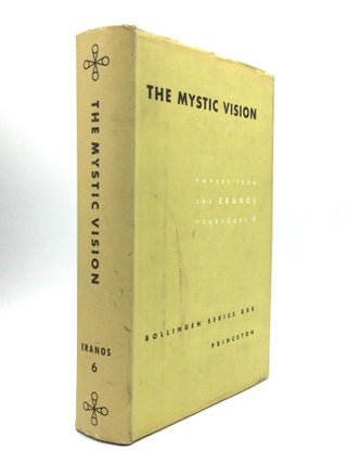 Item #74146 THE MYSTIC VISION: Papers from the Eranos Yearbook, Volume 6. Joseph Campbell