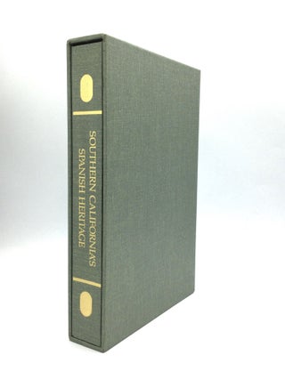 Item #74195 SOUTHERN CALIFORNIA'S SPANISH HERITAGE: An Anthology. Doyce B. Nunis, Jr