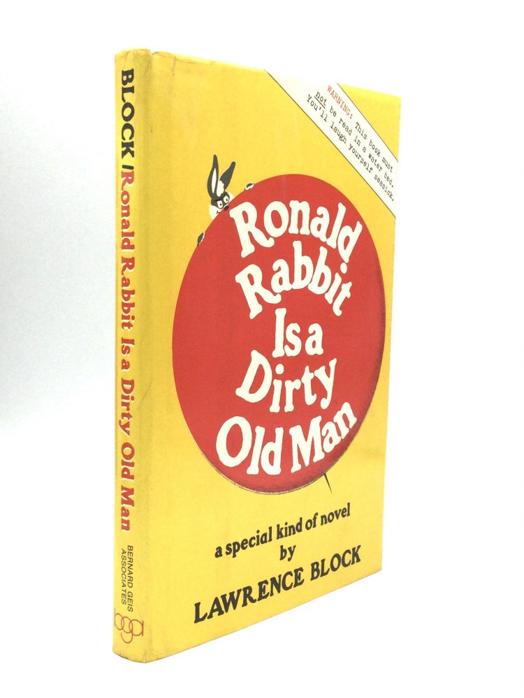 Item #74217 RONALD RABBIT IS A DIRTY OLD MAN. Lawrence Block.