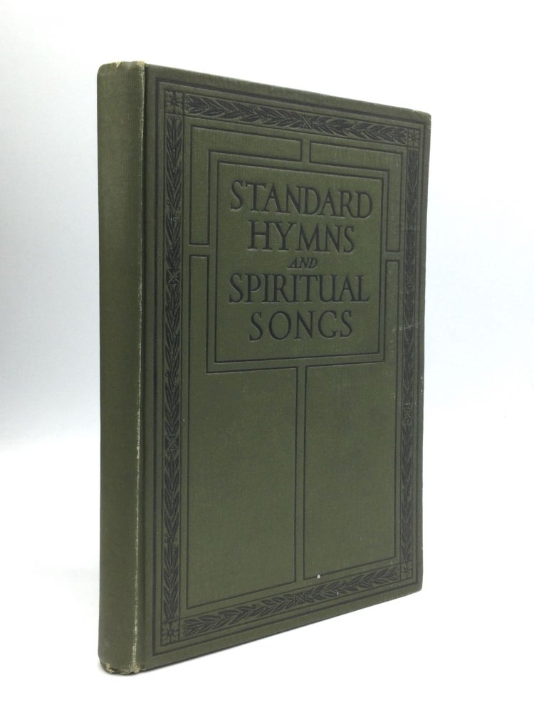 Item #74242 STANDARD HYMNS AND SPIRITUAL SONGS: A Selection of the Best Hymns, New and Old, for Use in All Departments of Church Work, Evangelistic Services, Prayer and Praise Meetings, Young People's Societies, Sunday Schools, and Social Meetings. Hubert P. Main.