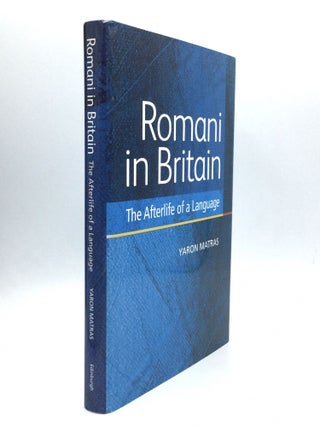 Item #74346 ROMANI IN BRITAIN: The Afterlife of a Language. Yaron Matras