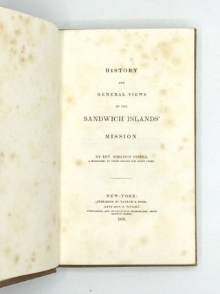 HISTORY AND GENERAL VIEWS OF THE SANDWICH ISLANDS’ MISSION
