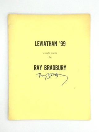 Item #74421 LEVIATHAN ’99: A Radio Drama. Ray Bradbury
