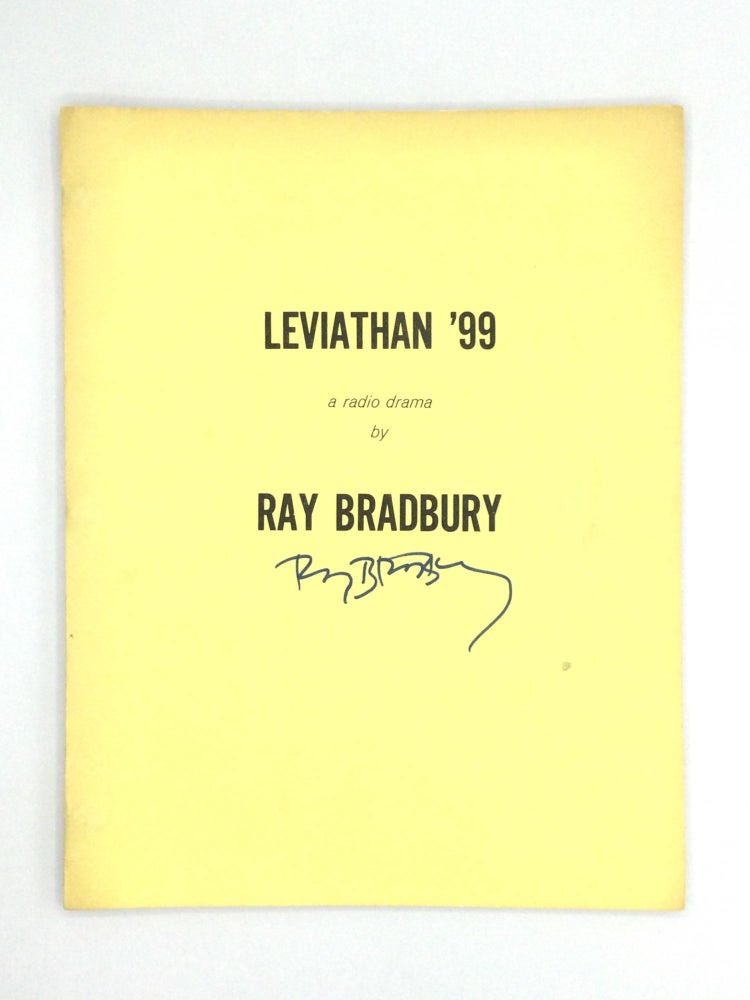 Item #74421 LEVIATHAN ’99: A Radio Drama. Ray Bradbury.