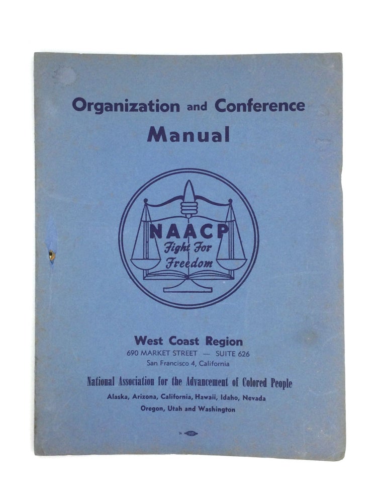 Item #74429 ORGANIZATION AND CONFERENCE MANUAL: West Coast Region. National Association for the Advancement of Colored People, NAACP.