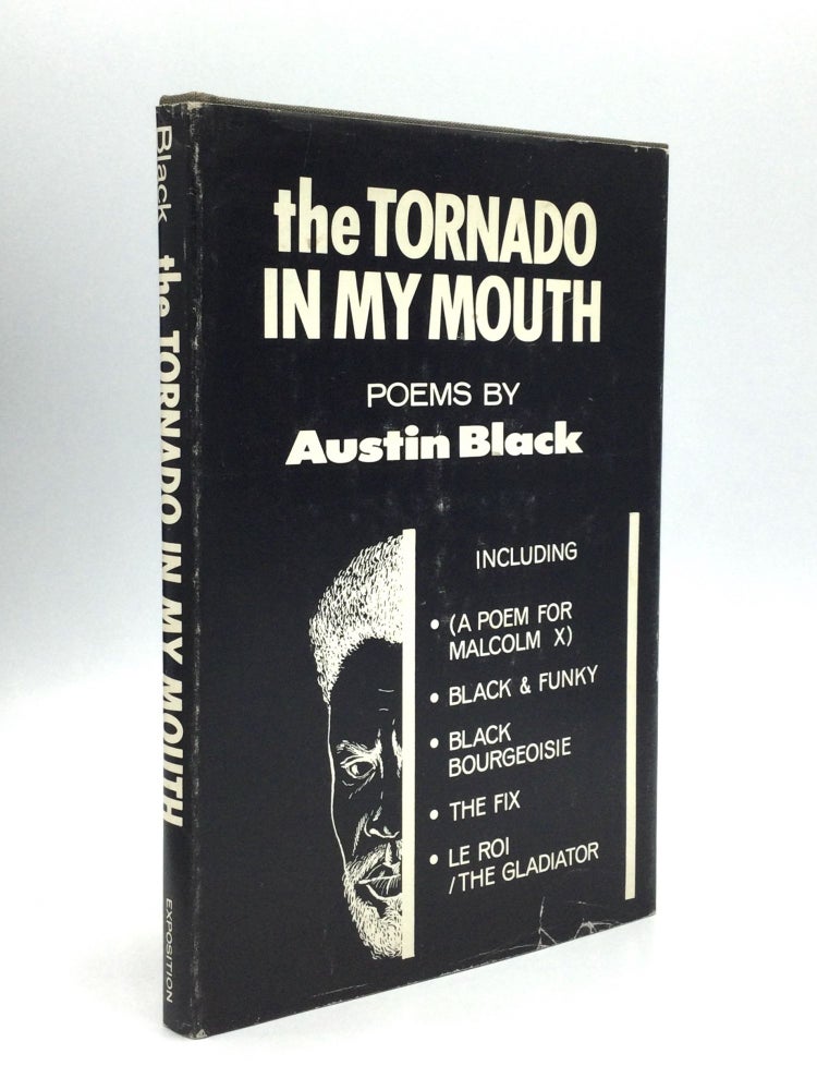 Item #74467 THE TORNADO IN MY MOUTH: Poems of Protest. Austin Black.