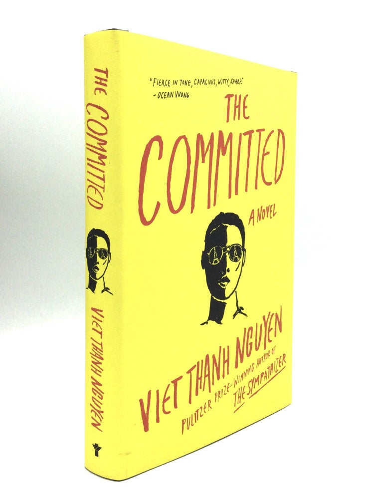 Item #74469 THE COMMITTED: A Novel. Viet Thanh Nguyen.