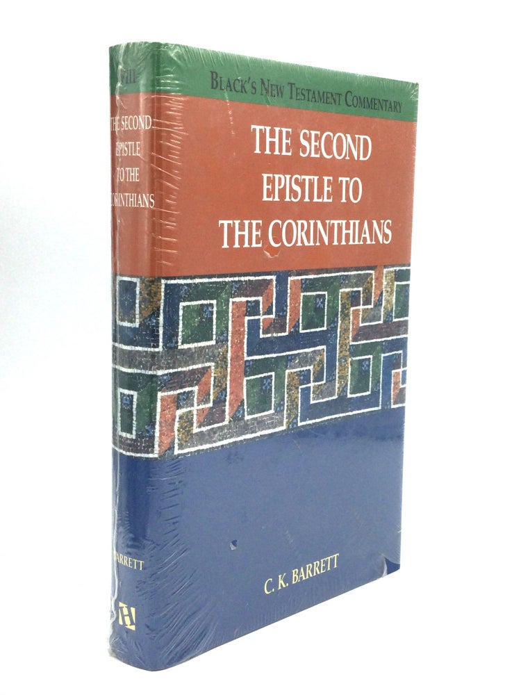 Item #74507 Black's New Testament Commentaries: THE SECOND EPISTLE TO THE CORINTHIANS. C. K. Barrett.